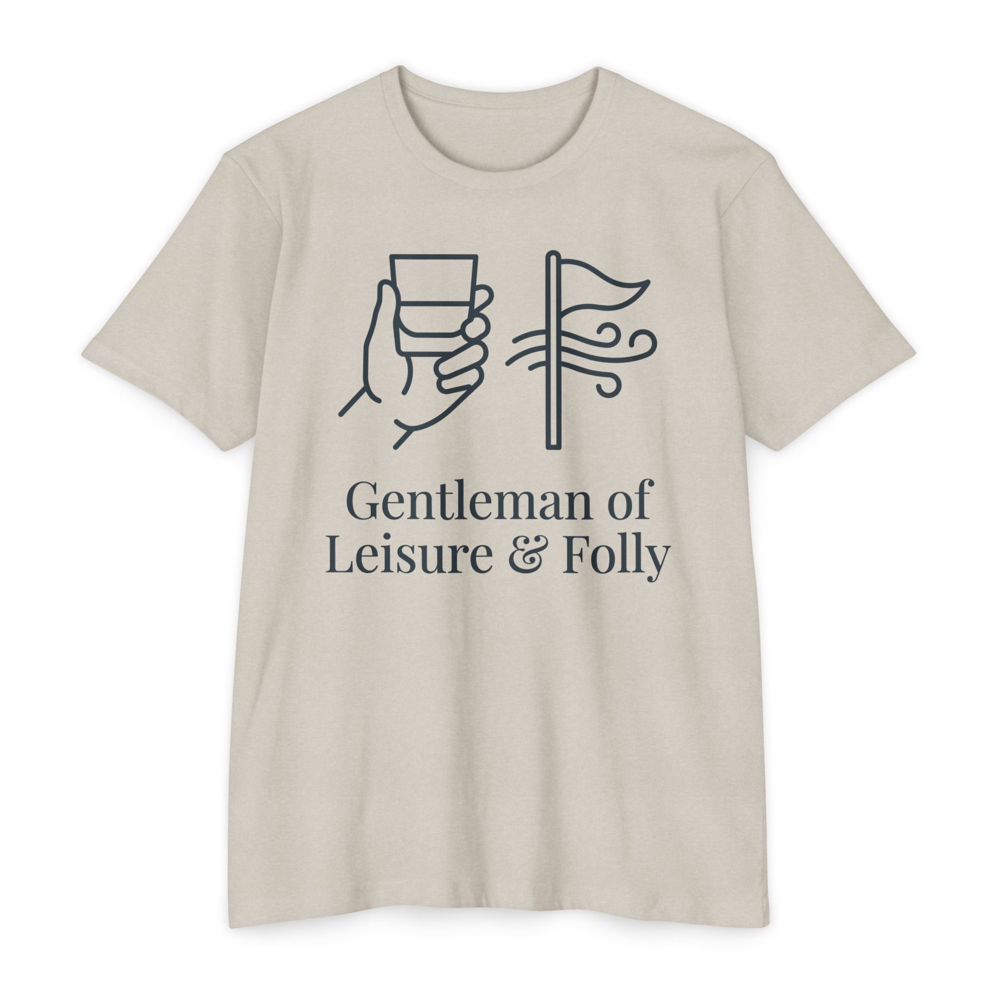Gentleman of Leisure & Folly T-Shirt