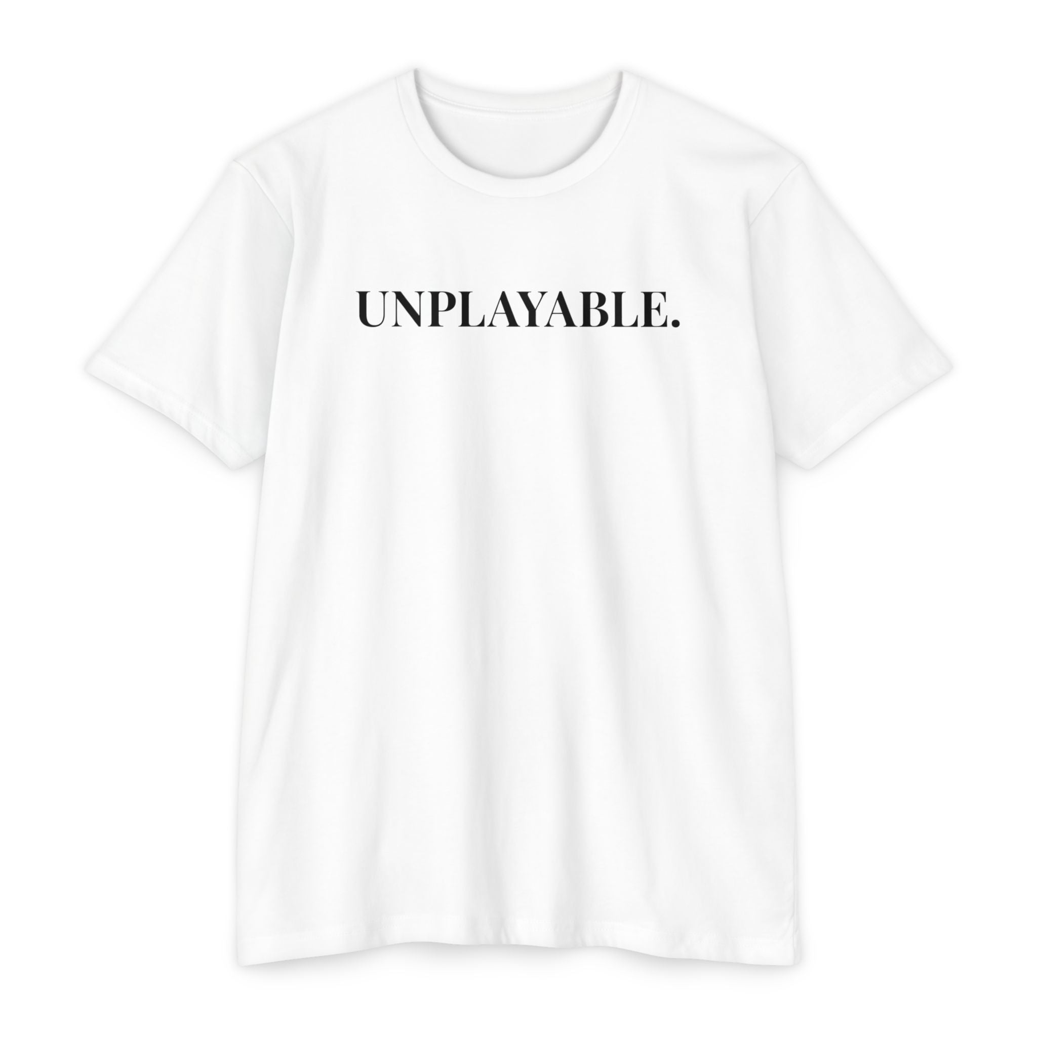 Unplayable. T-Shirt