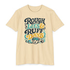 Rough Lies & Ruff Days T-Shirt