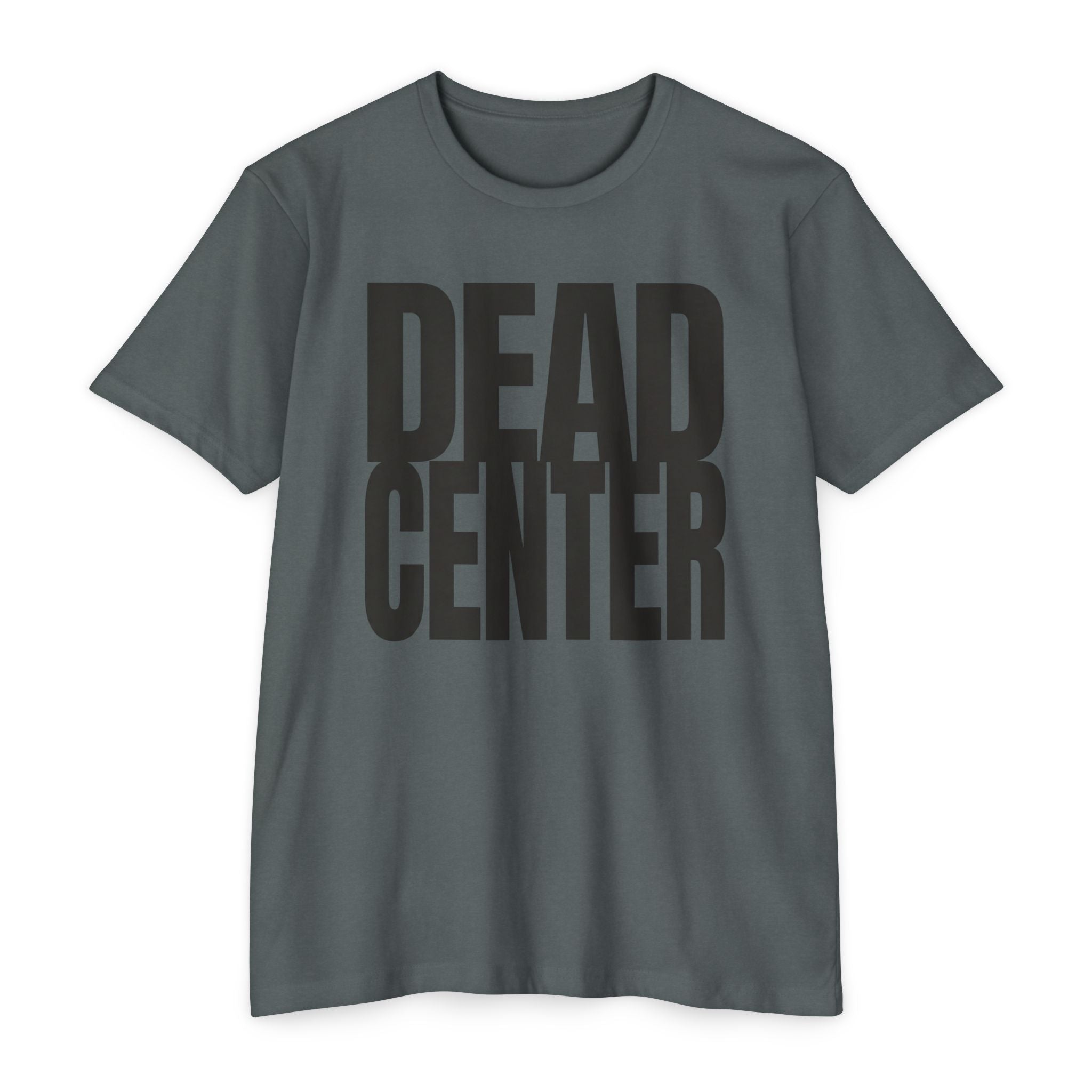 Dead Center T-Shirt