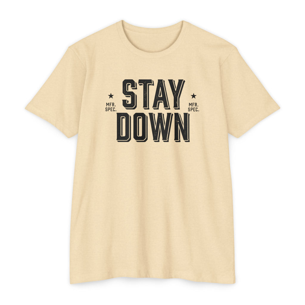 Stay Down T-Shirt