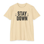 Stay Down T-Shirt