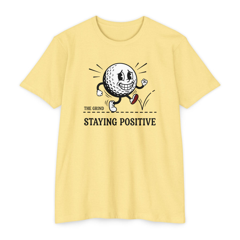 Grind - Staying Positive T-Shirt