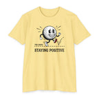 Grind - Staying Positive T-Shirt