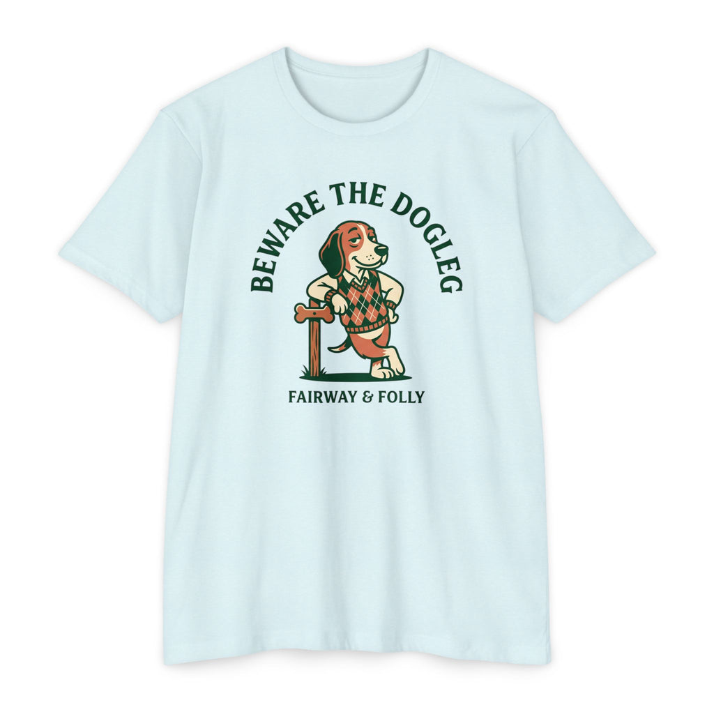 Beware the Dogleg T-Shirt