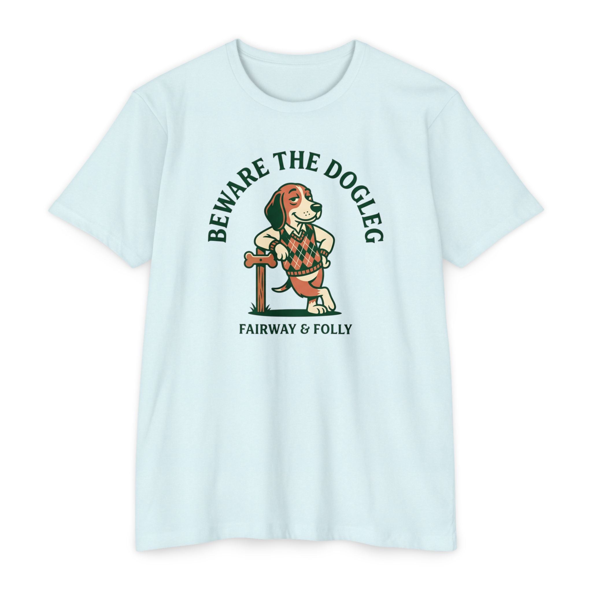 Beware the Dogleg T-Shirt
