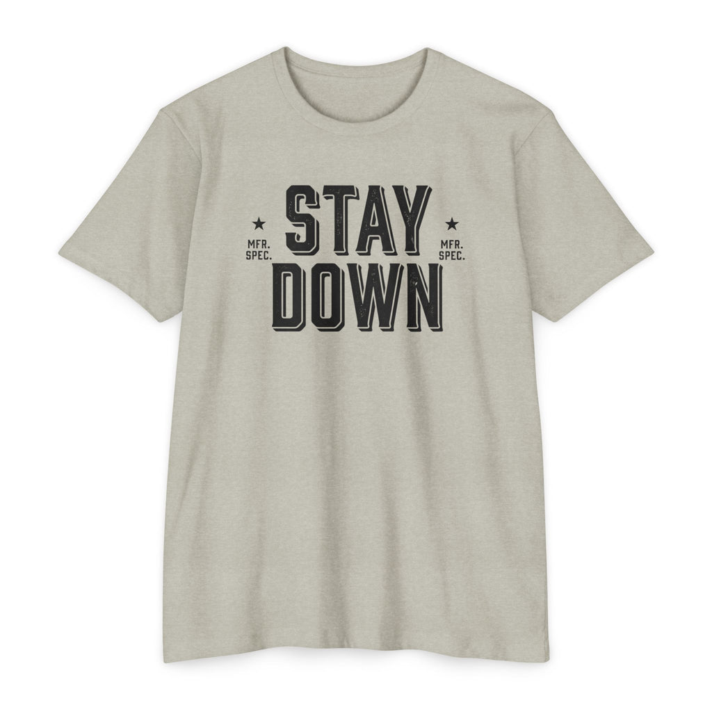 Stay Down T-Shirt