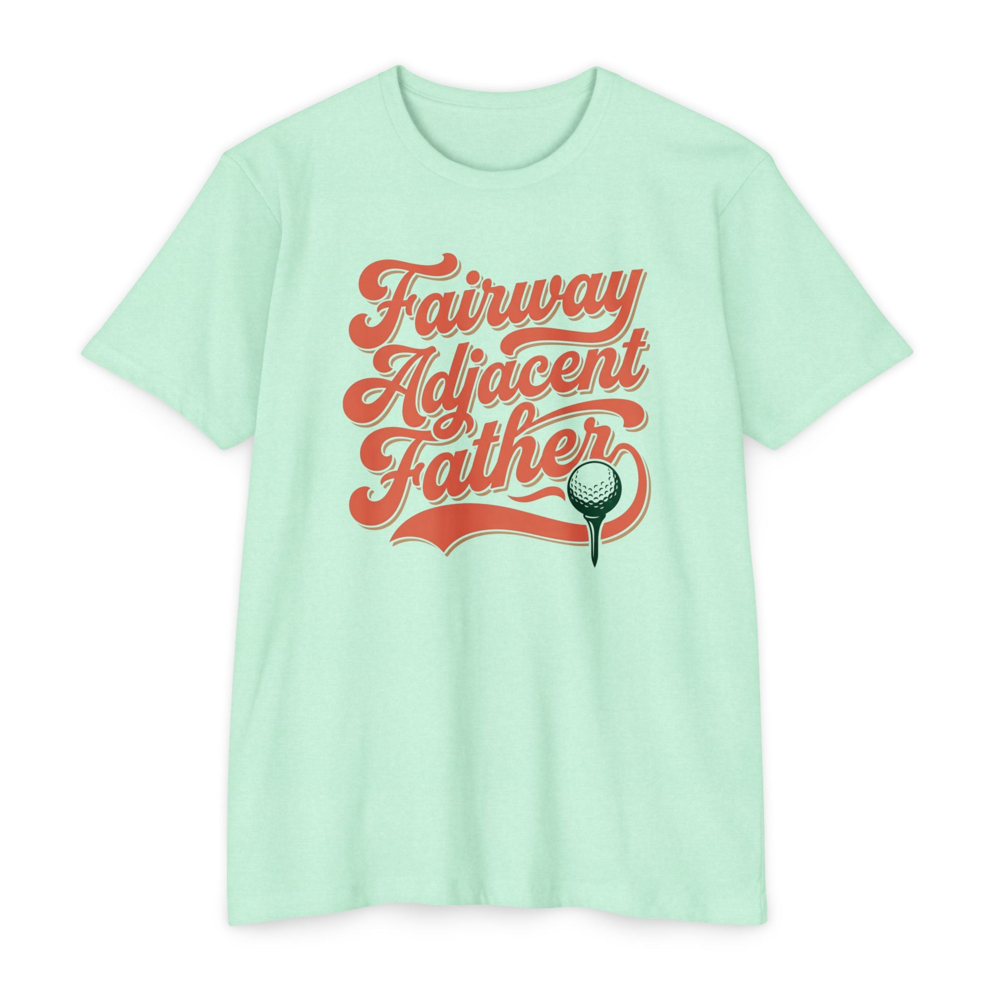 Fairway Adjacent Father T-Shirt
