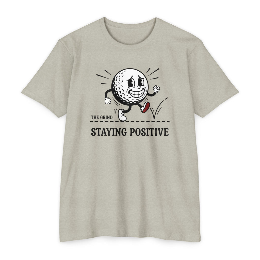 Grind - Staying Positive T-Shirt