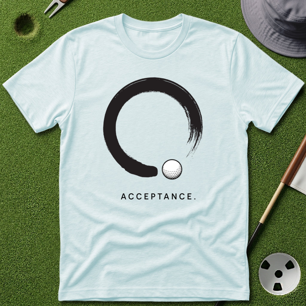 Acceptance. T-Shirt