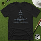 Alignment is Everything T-Shirt