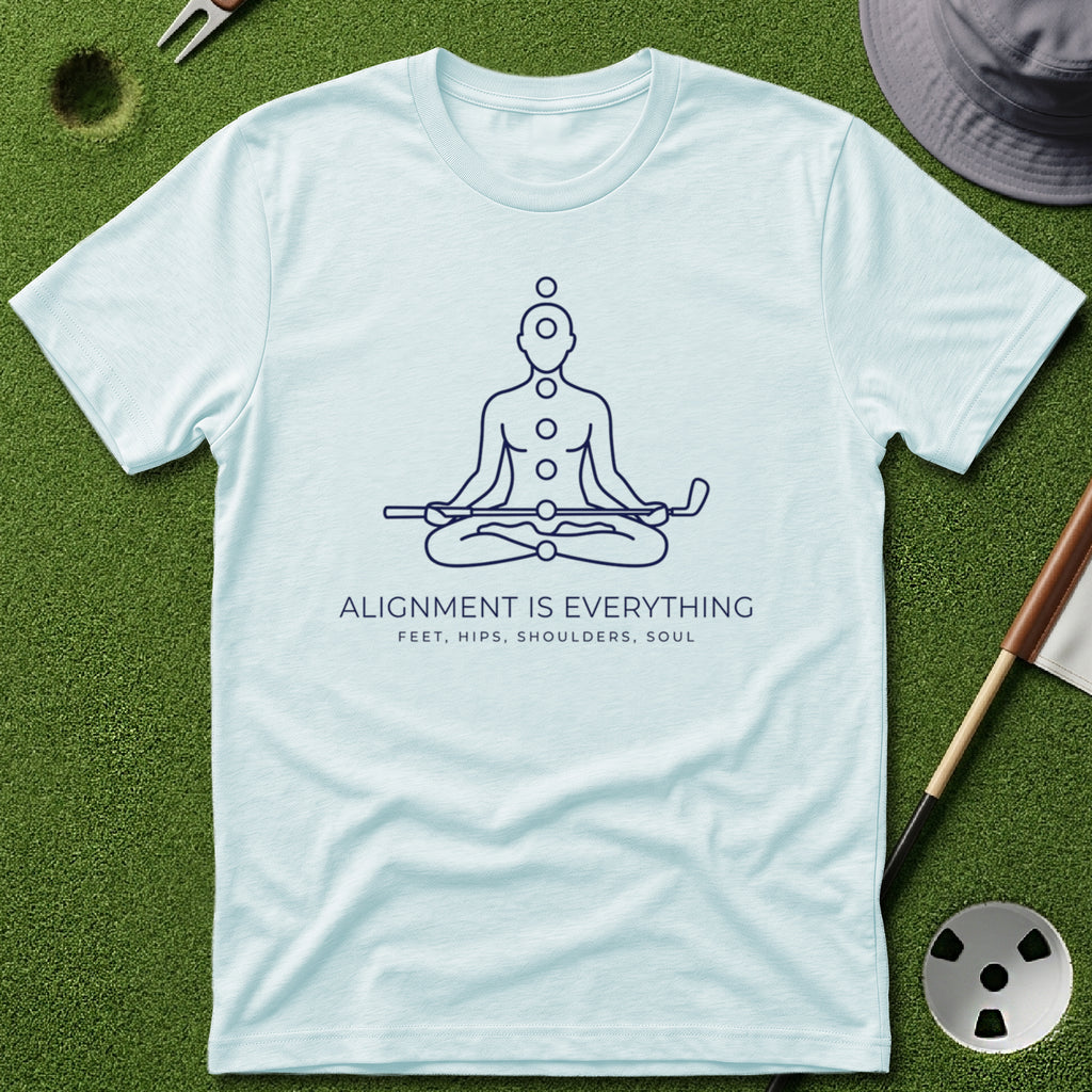 Alignment is Everything T-Shirt