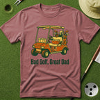 Bad Golf, Great Dad T-Shirt