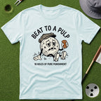 Beat to a Pulp T-Shirt