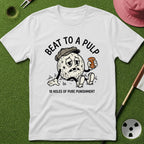 Beat to a Pulp T-Shirt