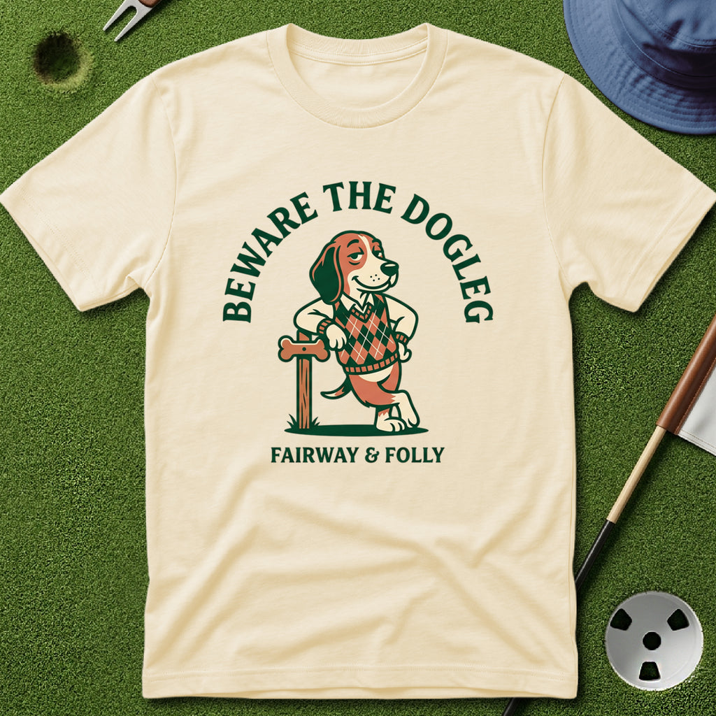 Beware the Dogleg T-Shirt