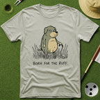 Born for the Ruff T-Shirt