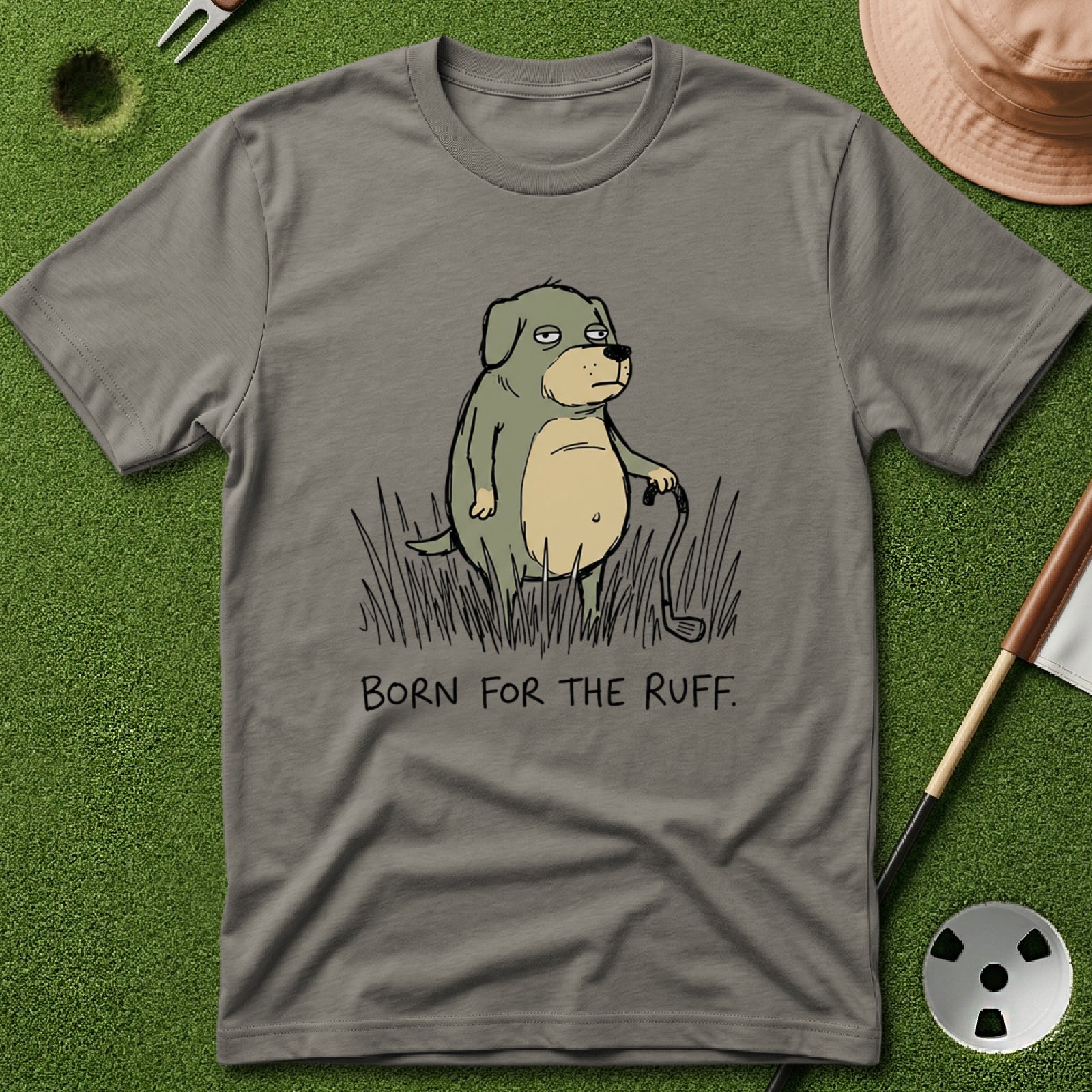 Born for the Ruff T-Shirt