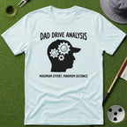 Dad Drive Analysis T-Shirt