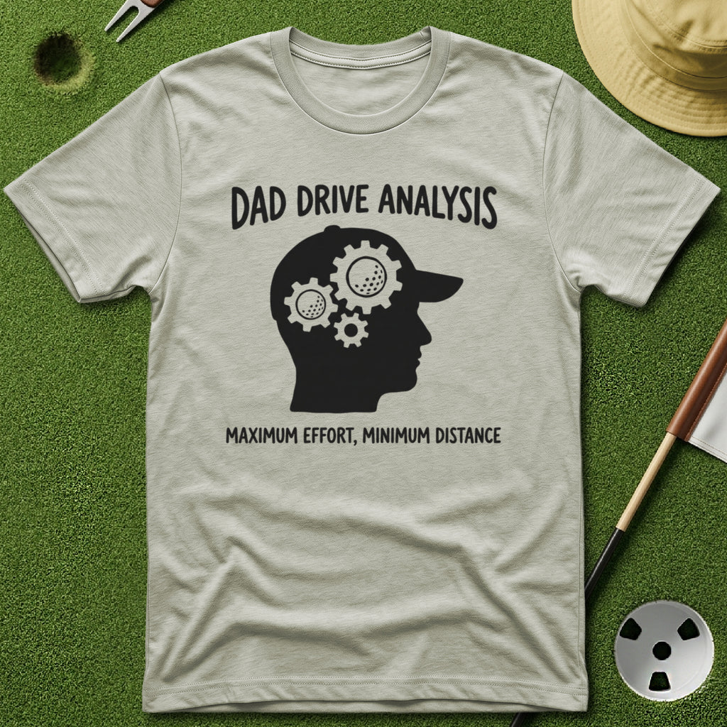 Dad Drive Analysis T-Shirt