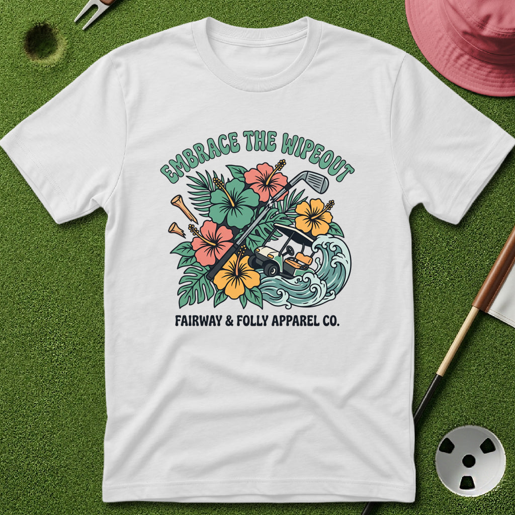 Embrace the Wipeout T-Shirt