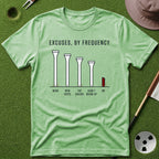 Excuses, by Frequency T-Shirt