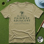 Fairway Adjacent T-Shirt