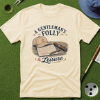Gentleman's Folly T-Shirt