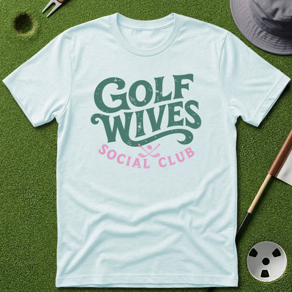 Golf Wives Social Club T-Shirt