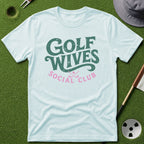 Golf Wives Social Club T-Shirt