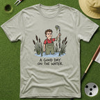Good Day on the Water T-Shirt