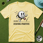 Grind - Staying Positive T-Shirt