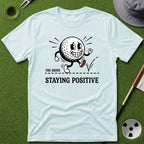 Grind - Staying Positive T-Shirt