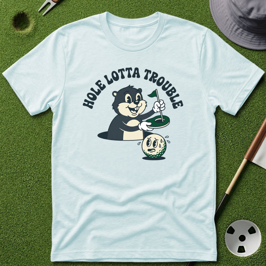 Hole Lotta Trouble T-Shirt