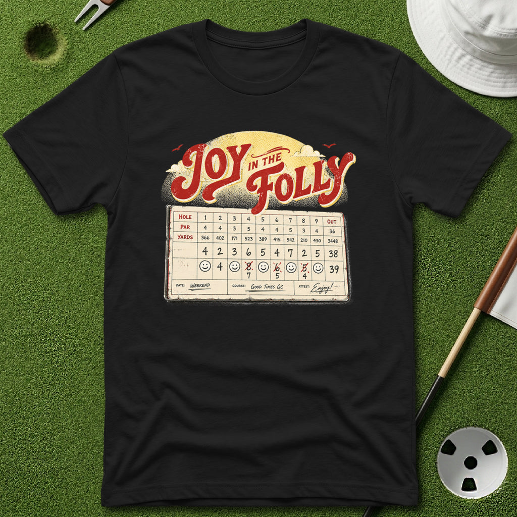 Joy in Folly Scorecard T-Shirt