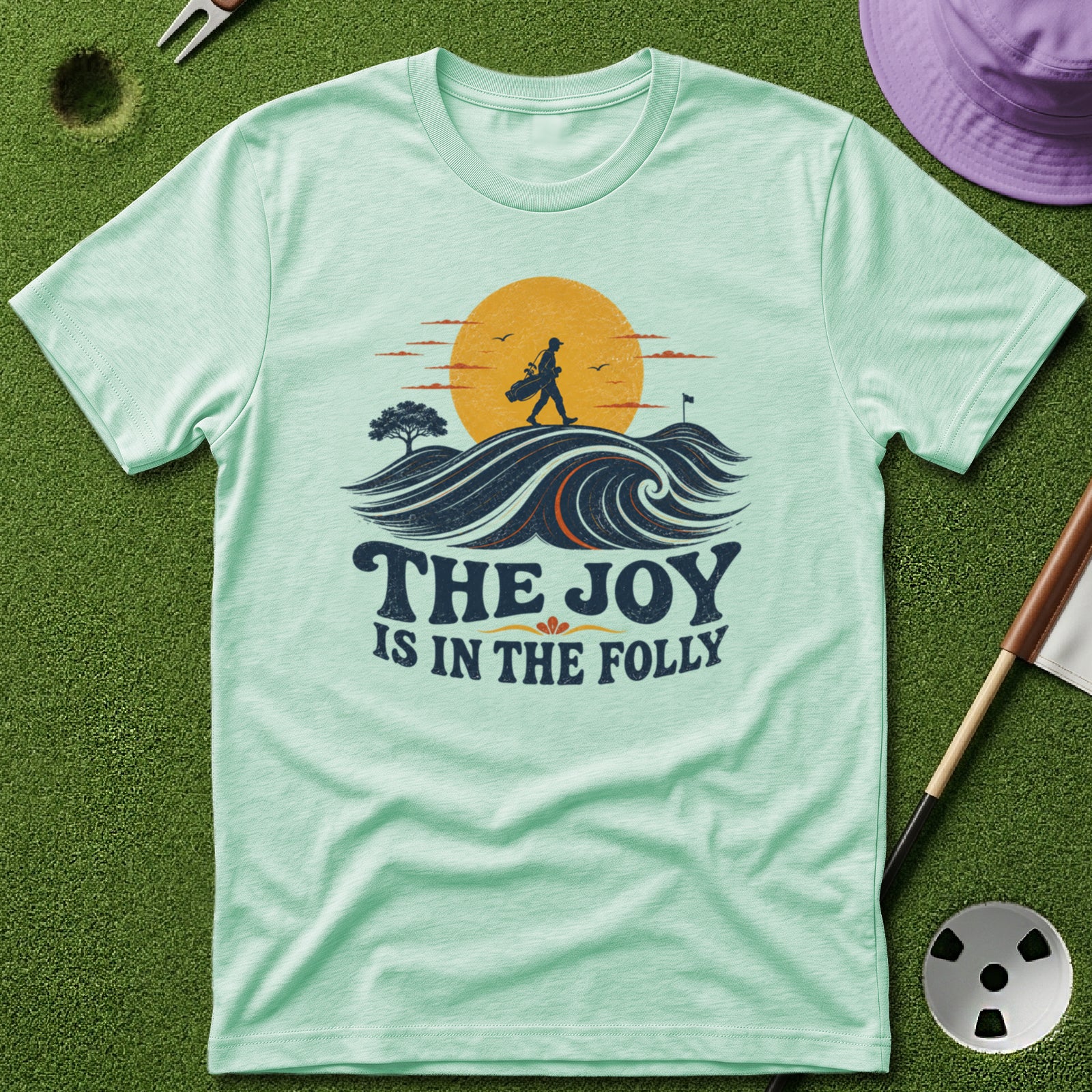 Joy in the Folly T-Shirt