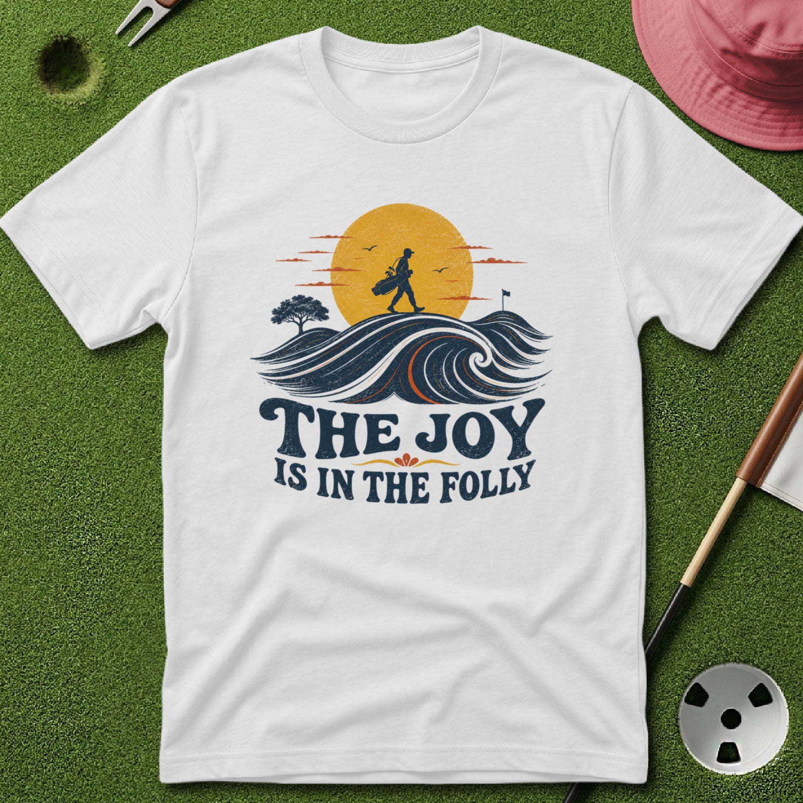 Joy in the Folly T-Shirt