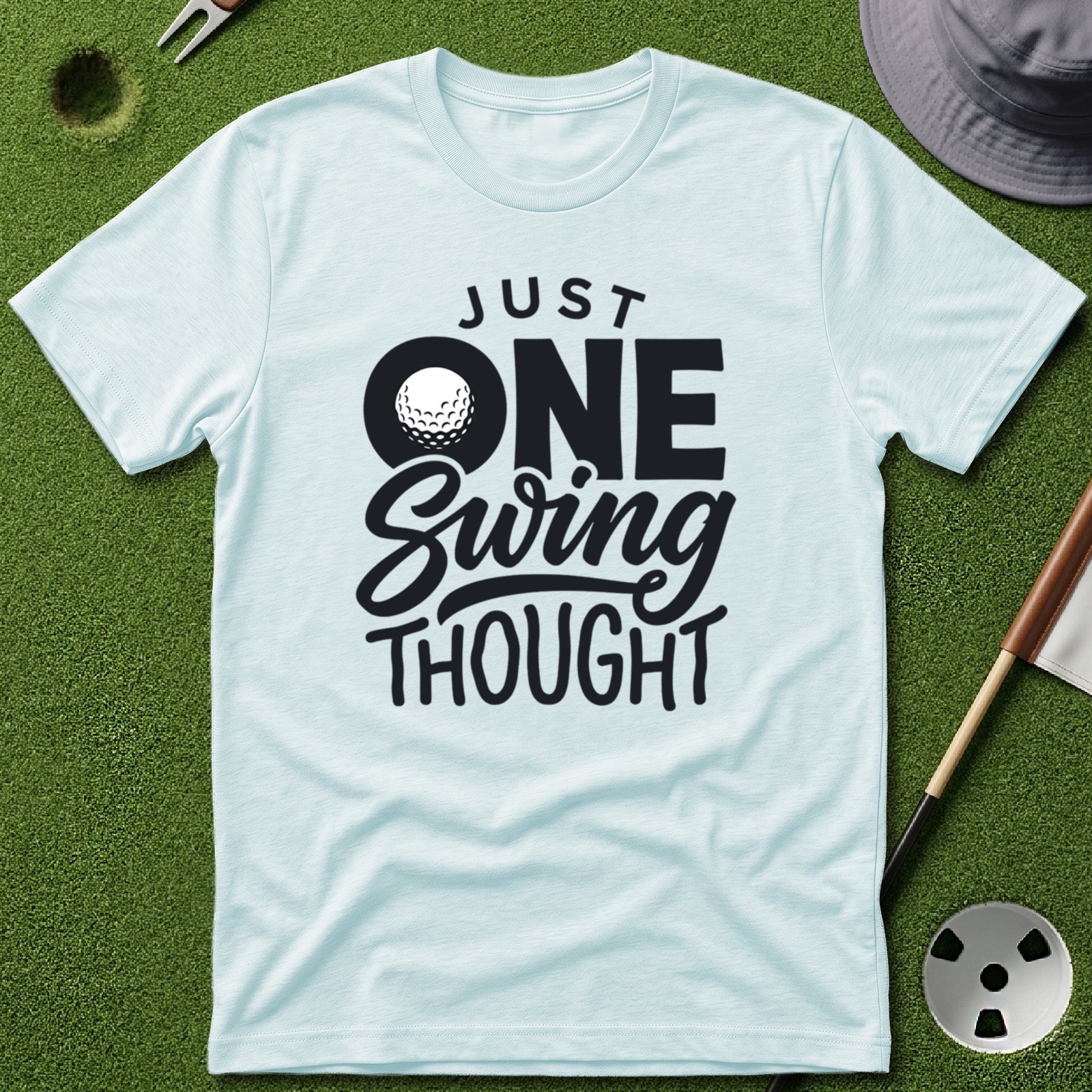 Just One Swing Thought T-Shirt