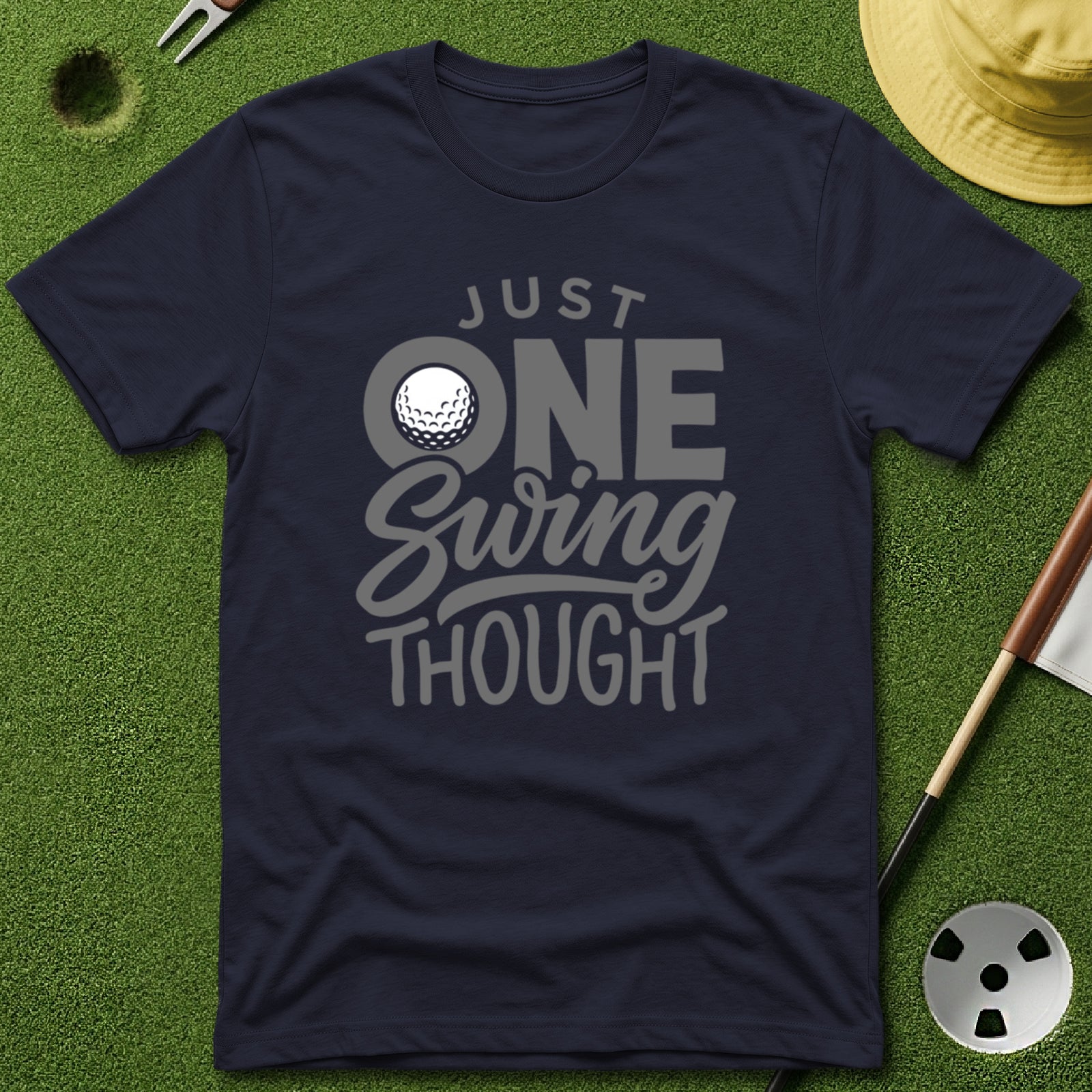 Just One Swing Thought T-Shirt