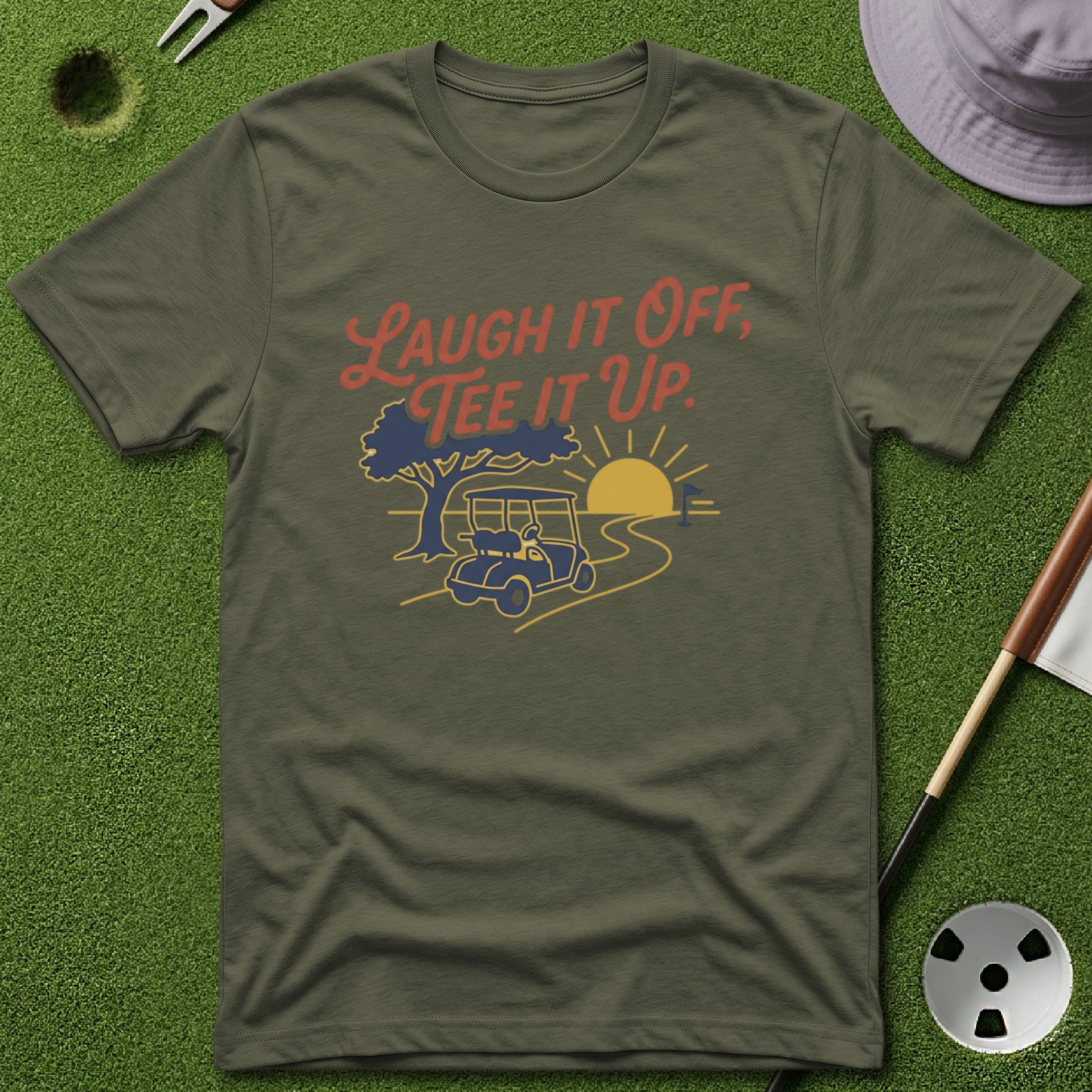 Laugh it Off, Tee it Up T-Shirt