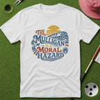 Mulligan is a Moral Hazard T-Shirt