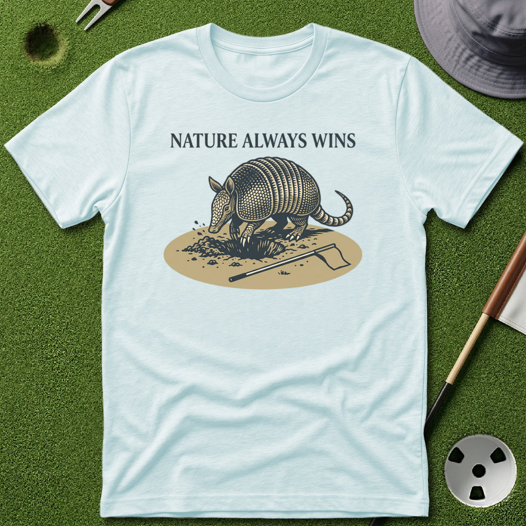 Nature Always Wins T-Shirt