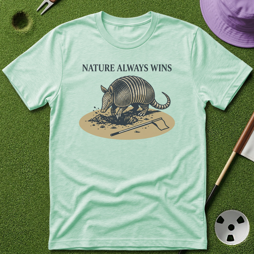 Nature Always Wins T-Shirt