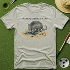 Nature Always Wins T-Shirt