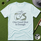 One Good Shot T-Shirt