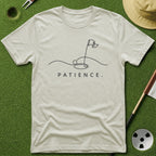Patience. T-Shirt