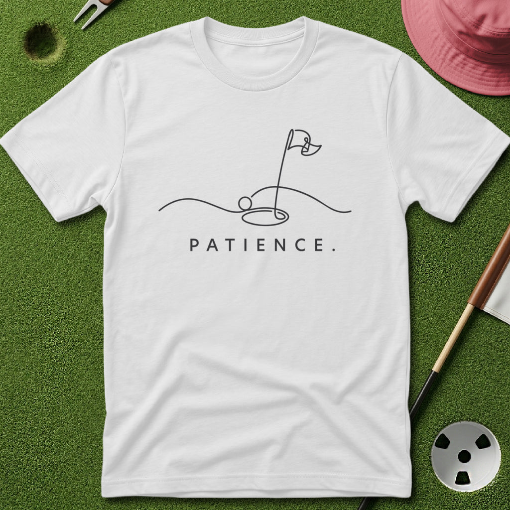 Patience. T-Shirt
