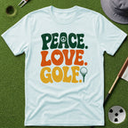 Peace. Love. Golf. Type T-Shirt