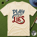 Play it as it Lies T-Shirt