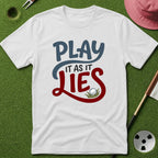 Play it as it Lies T-Shirt